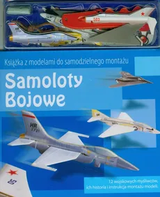 Samoloty bojowe Książka z modelami do samodzielnego montażu