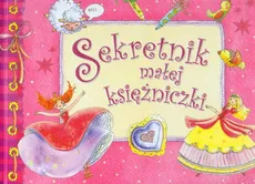 Sekretnik małej księżniczki - Małgorzata Małachowska, Elżbieta Safarzyńska