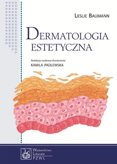 Dermatologia estetyczna - Baumann Leslie