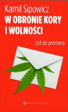 W obronie Kory i wolności List do premiera - Outlet - Kamil Sipowicz