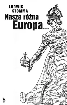 Nasza różna Europa - Ludwik Stomma