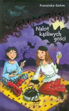 Siostry wampirki Nalot kąśliwych gości - Franziska Gehm