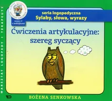 Ćwiczenia artykulacyjne szereg syczący Zeszyt 2 - Bożena Senkowska