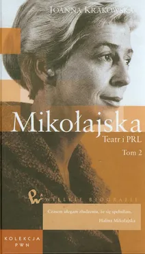 Mikołajska Teatr i PRL Tom 49 - Joanna Krakowska
