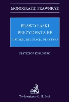 Prawo łaski Prezydenta RP - Krzysztof Kozłowski