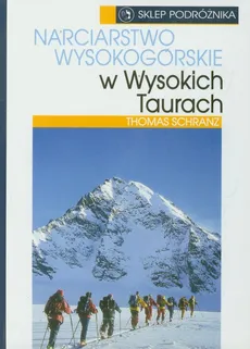 Narciarstwo wysokogórskie w wysokich Taurach - Outlet - Thomas Schranz