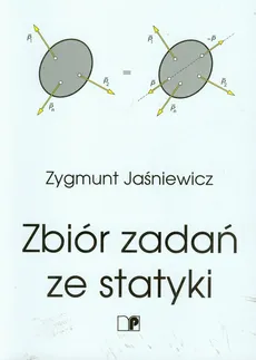 Zbiór zadań ze statyki - Zygmunt Jaśniewicz