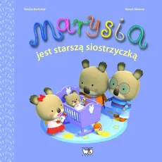 Marysia jest starszą siostrzyczką - Nadia Berkane