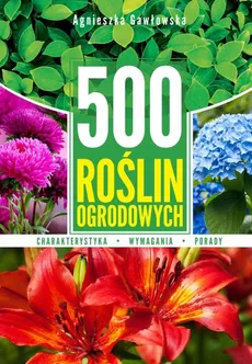 500 roślin ogrodowych - Outlet - Agnieszka Gawłowska