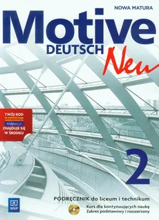 Motive Deutsch Neu 2 Podręcznik z płytą CD Zakres podstawowy i rozszerzony - Jarząbek Alina Dorota, Danuta Koper