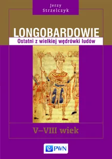 Longobardowie - Jerzy Strzelczyk