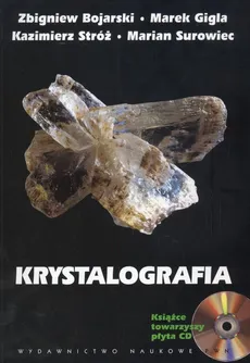 Krystalografia z CD - ROM - Zbigniew Bojarski, Marek Gigla, Kazimierz Stróż