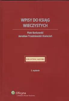 Wpisy do ksiąg wieczystych - Piotr Borkowski, Jarosław Trześniewski-Kwiecień