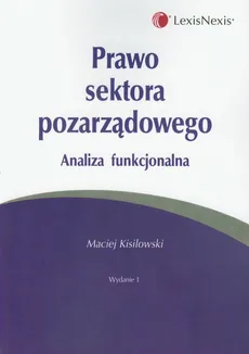 Prawo sektora pozarządowego - Maciej Kisilowski