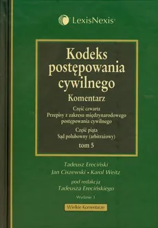 Kodeks postępowania cywilnego Komentarz Tom 5 - Outlet - Jan Ciszewski, Tadeusz Ereciński, Karol Weitz
