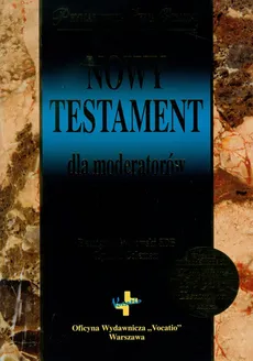 Nowy Testament dla moderatorów - Lyman Coleman, Remigiusz Popłowski