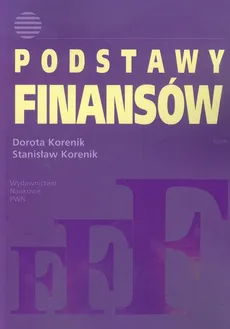 Podstawy finansów - Stanisław Korenik, Dorota Korenik