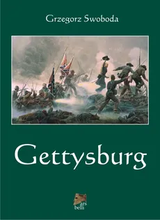 Gettysburg - Grzegorz Swoboda