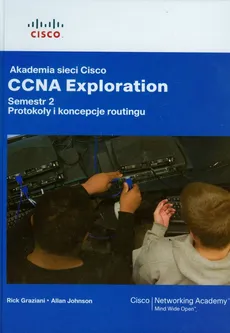Akademia sieci Cisco CCNA Exploration Semestr 2 + CD - Outlet - Allan Johnson, Rick Graziani