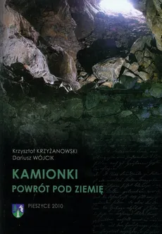 Kamionki Powrót pod ziemię - Dariusz Wójcik, Krzysztof Krzyżanowski