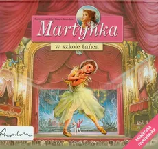 Martynka w szkole tańca Książeczka rozkładanka - Wanda Chotomska