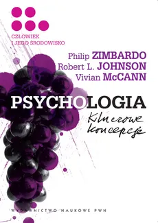 Psychologia Kluczowe koncepcje Tom 5 - Robert L. Johnson, Vivian McCann, Philip Zimbardo