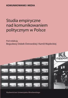 Studia empiryczne nad komunikowaniem politycznym w Polsce