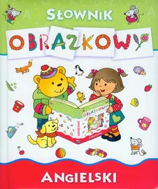Angielski Słownik obrazkowy - Outlet - Joanna Myjak, Anna Wiśniewska