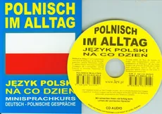 Polnisch im alltag Język polski na co dzień + CD
