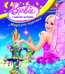 Barbie i sekret wróżek Magiczna wyprawa
