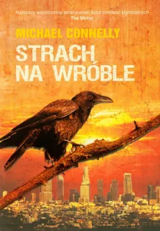 Strach na wróble - Michael Connelly