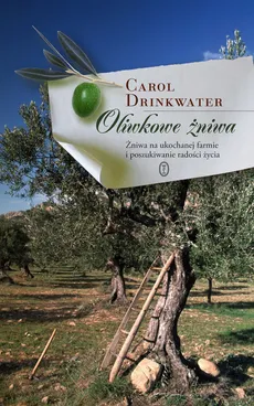 Oliwkowe żniwa - Carol Drinkwater