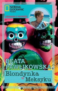 Blondynka w Meksyku - Beata Pawlikowska