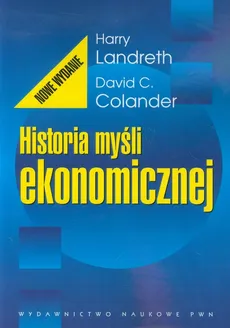 Historia myśli ekonomicznej - Colander David C., Harry Landreth