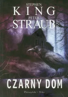 Czarny Dom - Stephen King, Peter Straub