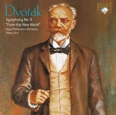 Dvorak: Symphony No. 9 “From the New World”