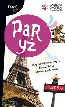 Paryż Pascal Lajt - Anna Dziewit, Katarzyna Firlej-Adamczak, Maciej Pinkwart