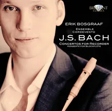 J. S. Bach: Concertos for Recorder