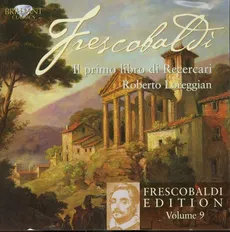 Frescobaldi: Il primo libro di Recercari