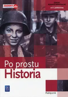 Historia Po prostu Podręcznik Zakres podstawowy - Rafał Dolecki, Krzysztof Gutowski, Jędrzej Smoleński