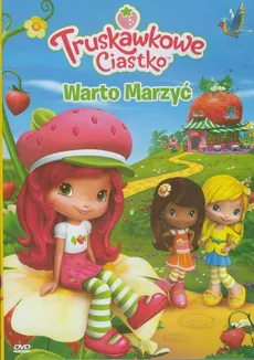 Truskawkowe Ciastko - Warto Marzyć