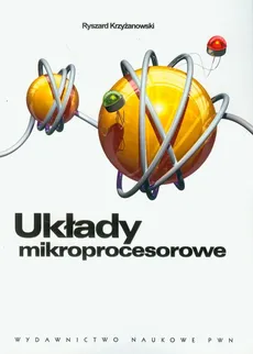 Układy mikroprocesorowe - Ryszard Krzyżanowski