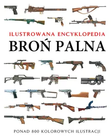 Broń palna Ilustrowana encyklopedia - Dougherty Martin J.