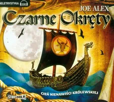 Czarne Okręty część 2 Cień nienawiści królewskiej - Joe Alex