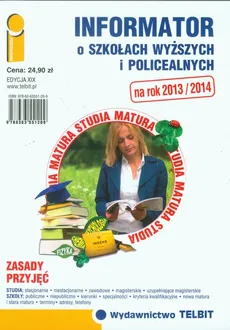 Informator o szkołach wyższych i policealnych 2013/2014 - Praca zbiorowa