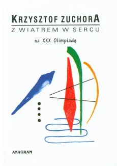 Z wiatrem w sercu - Krzysztof Zuchora