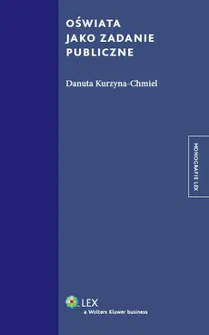 Oświata jako zadanie publiczne - Danuta Kurzyna-Chmiel