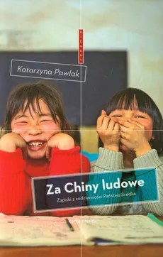 Za Chiny ludowe - Katarzyna Pawlak