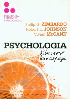 Psychologia Kluczowe koncepcje Tom 3 Struktura i funkcje świadomości - Outlet - Robert L. Johnson, Vivian McCann, Philip Zimbardo