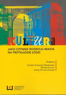 Kultura jako czynnik rozwoju miasta na przykładzie Łodzi - Outlet